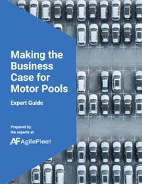 Making the Business Case for Motor Pool Expert Guide