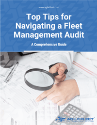 Top Tips for Navigating a Fleet Management Audit Guide