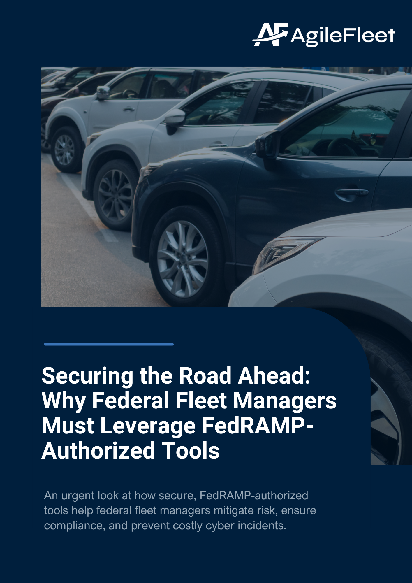 Securing the Road Ahead Why Federal Fleet Managers Must Leverage FedRAMP-Authorized Tools-1